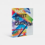 “MadC – Street To Canvas” Monograph 2021